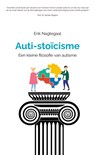 Auti-stoïcisme - Erik Nagtegaal - 9789464659368