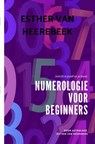 Numerologie voor Beginners - Esther Van Heerebeek - 9789464659603