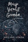 Meisje.Vermist.Gevonden. - Stefanie Sybens - 9789464661774