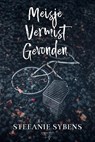 Meisje.Vermist.Gevonden. - Stefanie Sybens - 9789464661781