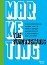Marketing: The fundamentals - Sara Leroi-Werelds ; Katrien Verleye ; Arne De Keyser ; Maggie Gueuens ; Klaas Verbeken ; Bart Larivière - 9789464674507
