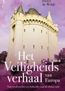 Het veiligheidsverhaal van Europa - Pieter de Wilde - 9789464679625