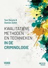 Kwalitatieve methoden en technieken in de criminologie - Tom Decorte ; Damián Zaitch - 9789464679984