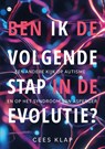 Ben ik de volgende stap in de evolutie? - Cees Klap - 9789464689013