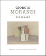 Giorgio Morandi - Nederland - Han Steenbruggen ; Agnes van Gelder - 9789464711103