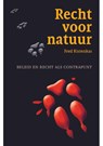 Recht voor natuur - Fred Kistenkas - 9789464711639