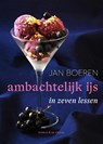 Ambachtelijk ijs in zeven lessen - Jan Boeren - 9789464711905