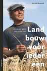 Landbouw voor iedereen - Michiel Bussink - 9789464712070