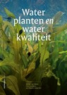 Waterplanten en waterkwaliteit - Gerben van Geest ; Fons Smolders ; Jan Roelofs - 9789464712575