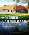 Koloniën van weldaad - Dick Hoekstra - 9789464712919