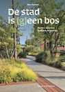 De stad is (g)een bos - Wim Peeters - 9789464712988