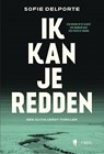Ik kan je redden - Sofie Delporte - 9789464759594