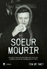 Soeur Mourir - Tom De Smet - 9789464759693