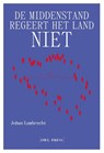 De middenstand regeert het land niet - Johan Lambrecht - 9789464778632