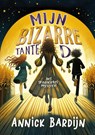 Mijn bizarre tante D - Annick Bardijn - 9789464789171