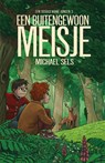 Een buitengewoon meisje - Michael Sels - 9789464789317