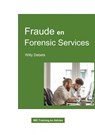 Fraude en Forensic Services - Willy Debets - 9789464801088