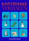 Knotsgekke Verhalen - Jan Kranenbarg - 9789464802153