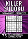 Killer Sudoku - Extra Groot Lettertype - 75 Puzzels voor Experts - Puzzelboeken & Meer - 9789464802290