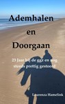 Ademhalen en Doorgaan - Lourenza Hamelink - 9789464806229