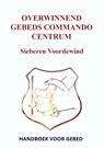 OVERWINNEND GEBEDS COMMANDO CENTRUM - Sieberen Voordewind - 9789464808322