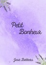 Petit Bonheur - José Bekkers - 9789464808797