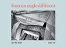 Sous un angle différent - Lievi Van Acker - 9789464813289
