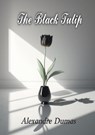 The Black Tulip - Alexandre Dumas - 9789464813548