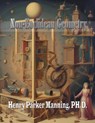 Non-Euclidean Geometry - HENRY PARKER MANNING,  PhD - 9789464814057