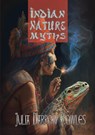 Indian Nature Myths - Julia Darrow Cowles - 9789464814835