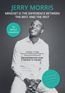 Mindset is the Difference Between the Rest and the Best - Jerry Morris - 9789464817157
