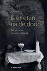 Is er eten na de dood? - Rolf Deen - 9789464817348