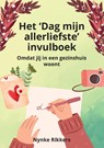 Het 'Dag mijn allerliefste' invulboek gezinshuis - Nynke Rikkers - 9789464818598