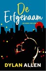 De erfgenaam - Dylan Allen - 9789464820157