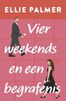 Vier weekends en een begrafenis - Ellie Palmer - 9789464821406