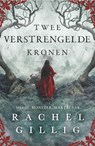 Twee verstrengelde kronen - Rachel Gillig - 9789464822229