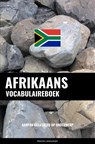 Afrikaans vocabulaireboek - Pinhok Languages - 9789464852172