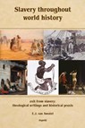Slavery throughout world history - E.J van Amstel - 9789464872682