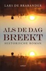 Als de dag breekt - Lars de Brabander - 9789464872972