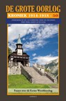 De Grote Oorlog, kroniek 1914-1918 - Leo Dorrestijn ; Robert Jan de Vogel ; Henk van der Linden ; Perry Pierik - 9789464873603