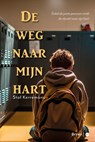 De weg naar mijn hart - Staf Kerremans - 9789464890136