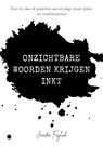 Onzichtbare woorden krijgen inkt - Jennifer Frijlink - 9789464890174