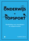 Onderwijs = Topsport - Carlinke Jansen - 9789464891645