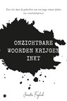 Onzichtbare woorden krijgen inkt - Jennifer Frijlink - 9789464893557
