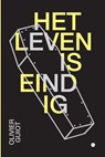 Het leven is eindig - Olivier Guiot - 9789464894585