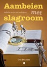 Aambeien met slagroom - Eric Deckers - 9789464899207