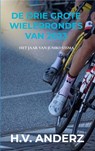 De drie grote Wielerrondes van 2023 - H.V. Anderz - 9789464926163