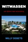 Witwassen - Willy Debets - 9789464926606