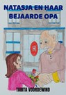 NATASJA EN HAAR BEJAARDE OPA - Tabita Voordewind - 9789464928341