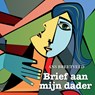 Brief aan mijn dader - Ans Breetveld - 9789464932768